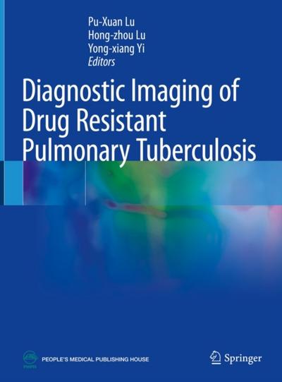 Diagnostic Imaging of Drug Resistant Pulmonary Tuberculosis