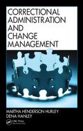 Correctional Administration and Change Management