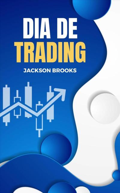 Dia de Trading (Trader Experiment, #1)