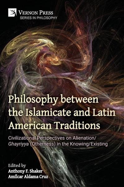 Philosophy between the Islamicate and Latin American Traditions