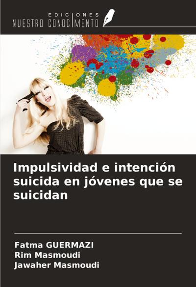 Impulsividad e intención suicida en jóvenes que se suicidan