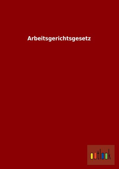 Arbeitsgerichtsgesetz