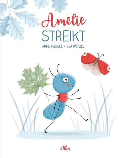 Amelie streikt