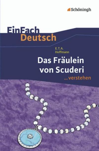E.T.A. Hoffmann: Das Fräulein von Scuderi