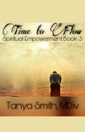 Time to Flow (Spiritual Empowerment Series, #3)