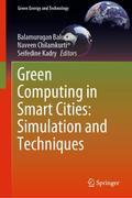 Green Computing in Smart Cities: Simulation and Te