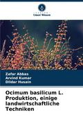 Ocimum basilicum L. Produktion, einige landwirtsch