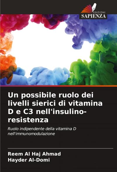 Un possibile ruolo dei livelli sierici di vitamina D e C3 nell’insulino-resistenza