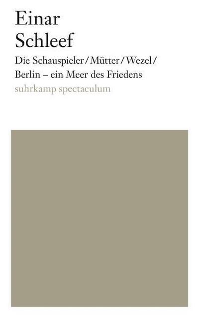 Die Schauspieler/Mütter/Wezel/Berlin - ein Meer des Friedens