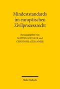 Mindeststandards im europäischen Zivilprozessrecht