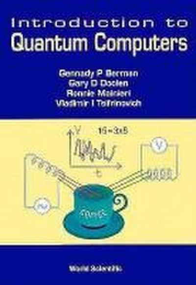 Introduction to Quantum Computers