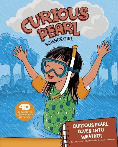 Curious Pearl Dives Into Weather: 4D an Augmented Reading Science Experience