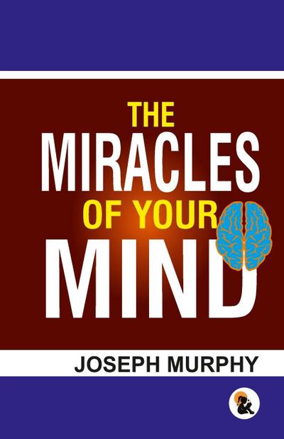 The Miracles of your mind
