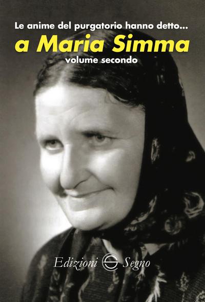 Le anime del purgatorio hanno detto… a Maria Simma