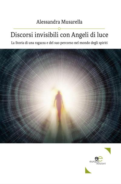 Discorsi invisibili con Angeli di luce