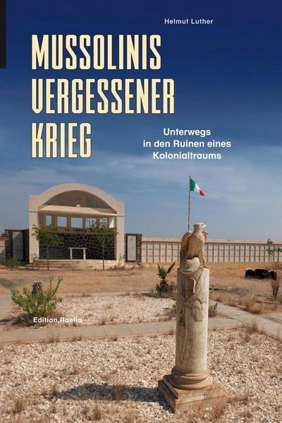 Mussolinis Kolonialtraum