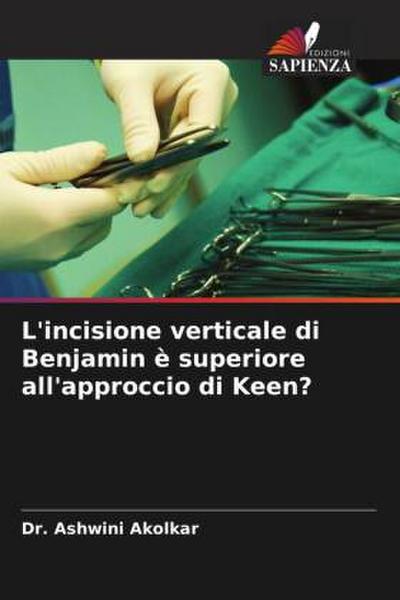 L’incisione verticale di Benjamin è superiore all’approccio di Keen?