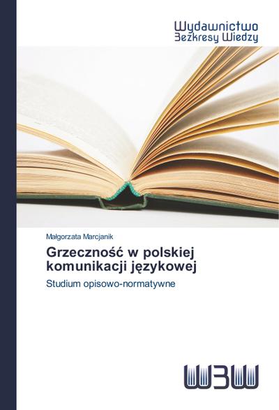 Grzeczno¿¿ w polskiej komunikacji j¿zykowej