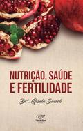 Nutrição, saúde e fertilidade