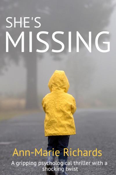 She’s Missing (A Gripping Psychological Thriller with a Shocking Twist)