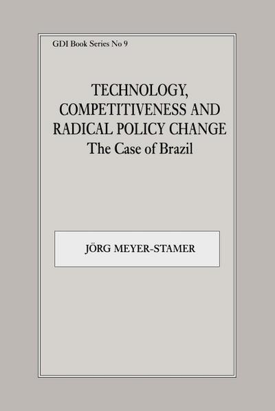 Technology, Competitiveness and Radical Policy Change