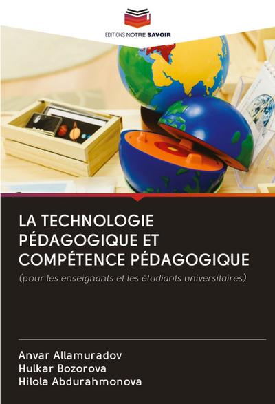 LA TECHNOLOGIE PÉDAGOGIQUE ET COMPÉTENCE PÉDAGOGIQUE