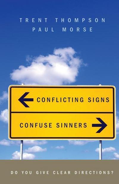 Conflicting Signs Confuse Sinners