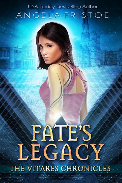 Fate’s Legacy (The Vitares Chronicles)