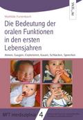 Die Bedeutung der oralen Funktionen in den ersten Lebensjahren
