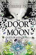 The Door in the Moon (Obsidian Mirror, Band 3)