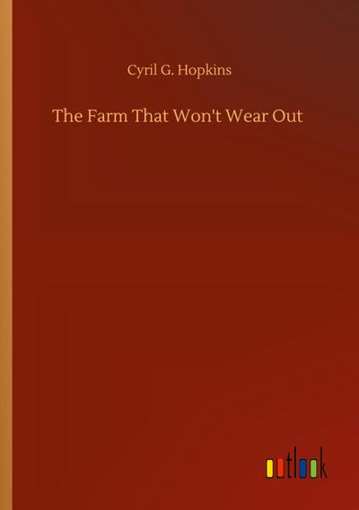The Farm That Won’t Wear Out