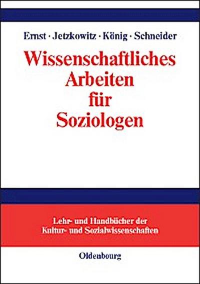 Wissenschaftliches Arbeiten für Soziologen