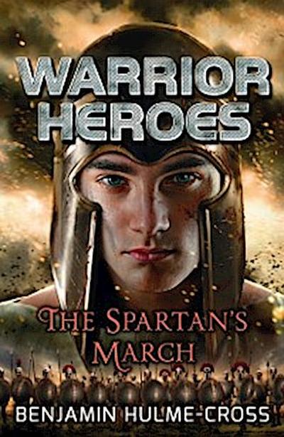 Warrior Heroes: The Spartan’s March