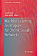 Machine Learning Techniques for Online Social Networks