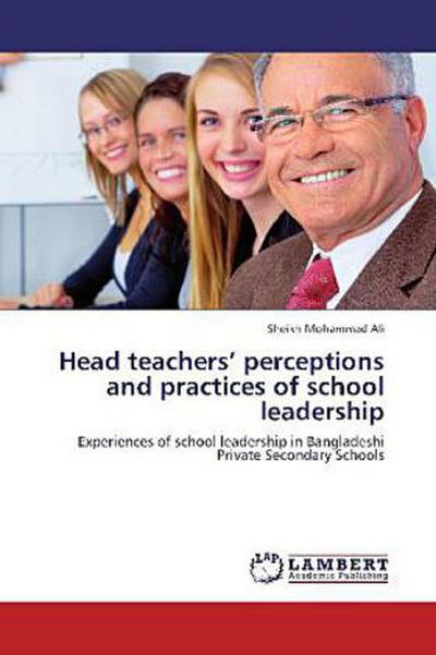 Head teachers’ perceptions and practices of school leadership