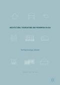 Architectural Theorisations and Phenomena in Asia