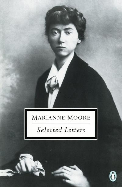 Selected Letters of Marianne Moore