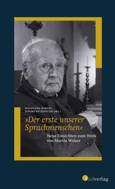 erste unserer Sprachmenschen/ Martin Walser