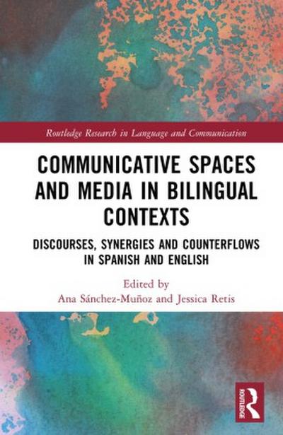 Communicative Spaces in Bilingual Contexts