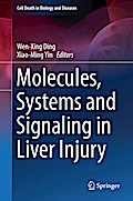 Molecules, Systems and Signaling in Liver Injury