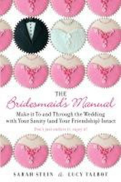The Bridesmaid’s Manual
