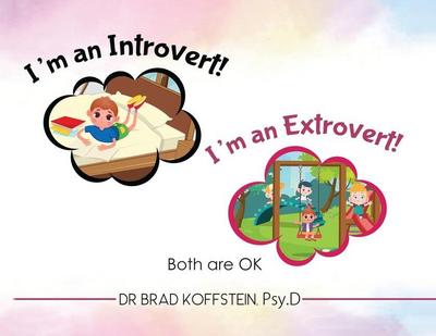 I’m an Introvert! I’m an Extrovert! and Both Are Ok