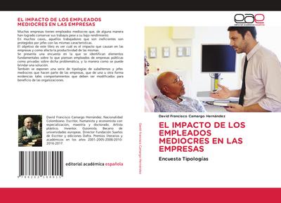 EL IMPACTO DE LOS EMPLEADOS MEDIOCRES EN LAS EMPRESAS