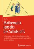 Mathematik jenseits des Schulstoffs