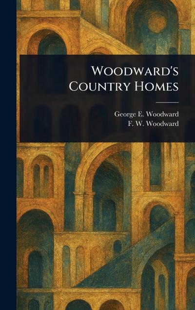 Woodward’s Country Homes