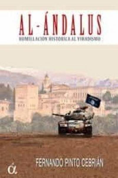 Al-andalus. Humillacion historica al Yihadismo