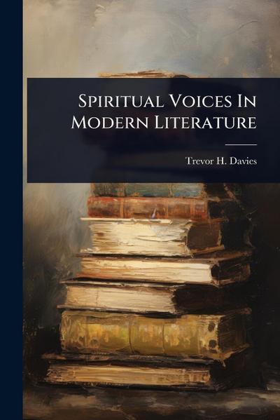 Spiritual Voices In Modern Literature