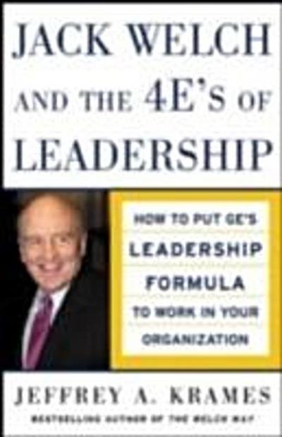 Jack Welch and the 4E’s of Leadership (PB)