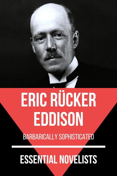Essential Novelists - Eric Rücker Eddison
