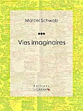 Vies imaginaires